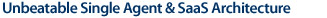 unbeatable single agent saas architecture